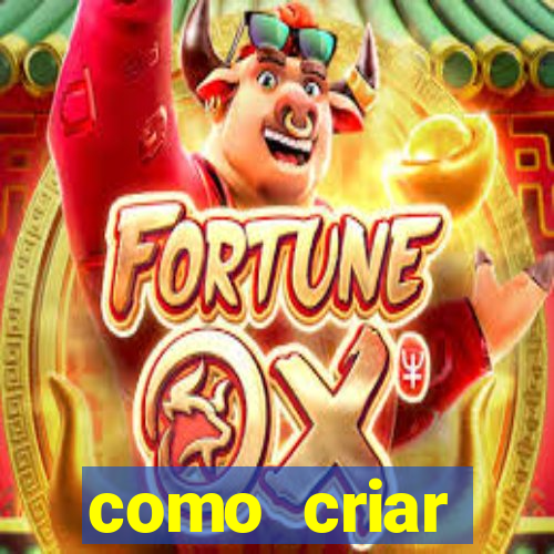 como criar plataforma de jogos do tigre